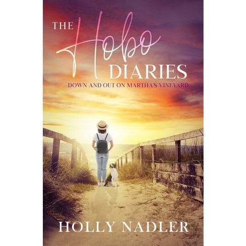 Cover of Holly Nadler's book The Hobo Diaries showing, from behind, a woman wearing a staw hat, white shirt, blue jeans and a small backpack, accompanied by a dog who sits looking up at her, as she stands on a beach at dawn, looking east.