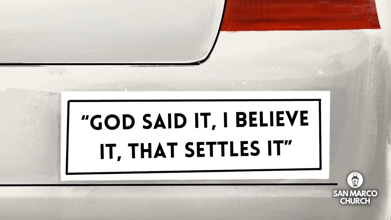 "God Said It, I Believe It, That Settles It" | Bumper Sticker Theology  Series