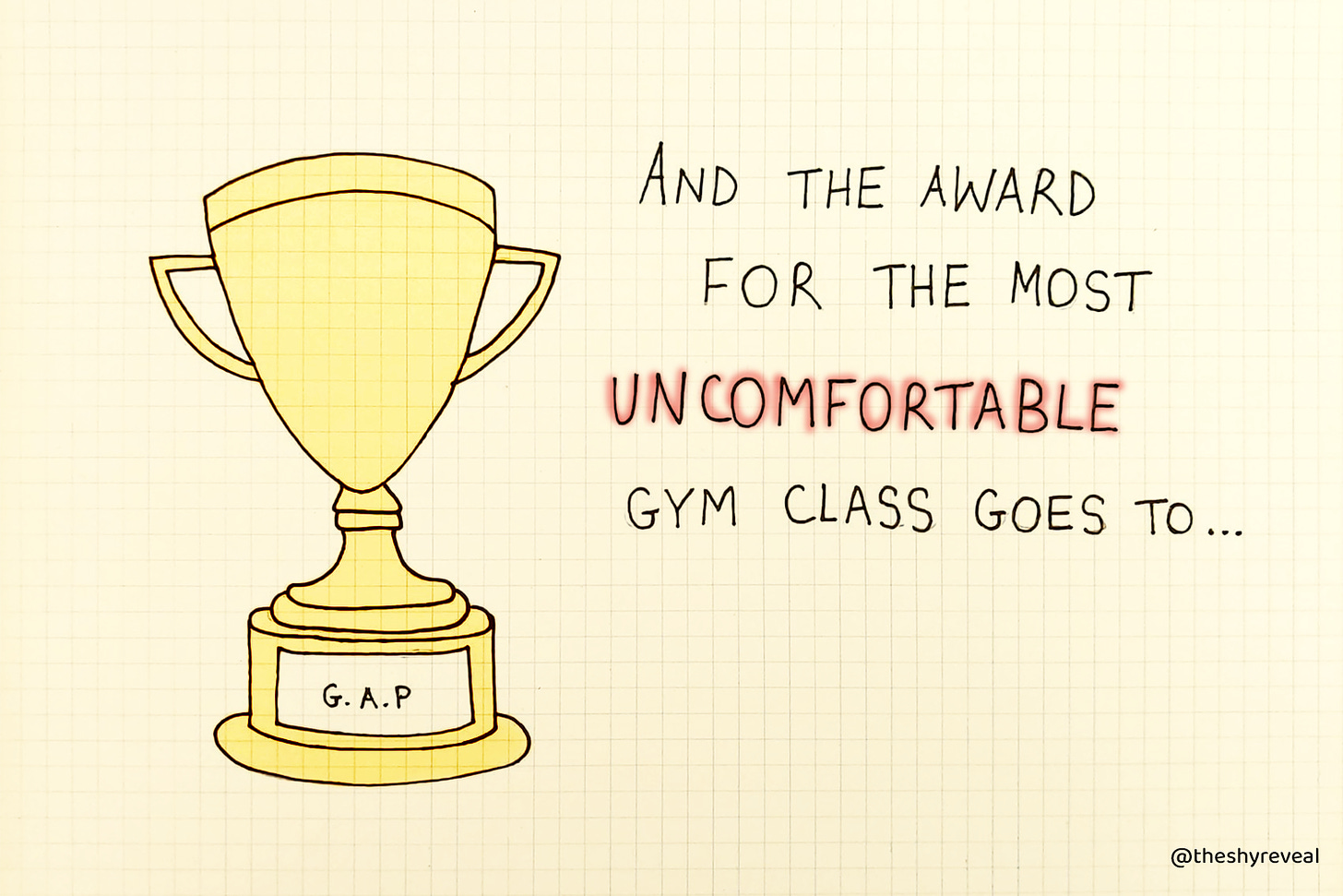 Drawing of a trophy. "And the most uncomfortable gym class goes to..."