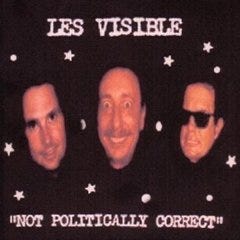 Not Politically Correct by Les Visible and The Critical List