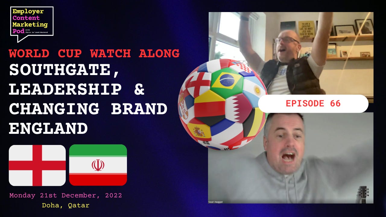 E66: England v Iran - World Cup Watch Along: Southgate, Leadership and changing brand England