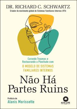 Livro - Não há partes ruins - Livros de Psicologia - Magazine Luiza