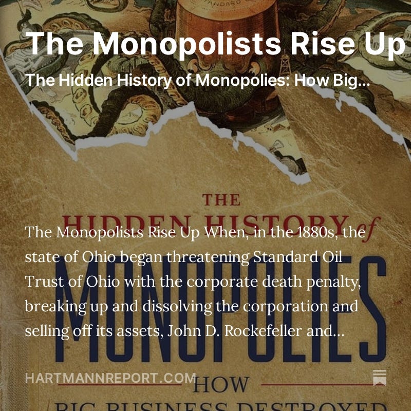 The Hidden History of Monopolies - by Thom Hartmann
