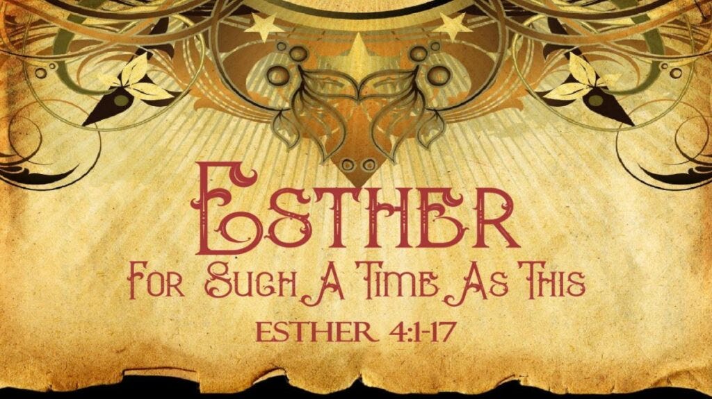 Esther: For Such a Time as This - Rosendale Christian Church