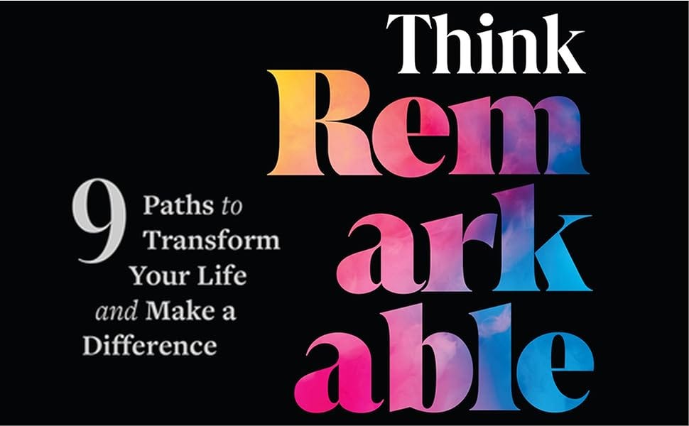 Think Remarkable: 9 Paths to Transform Your Life and Make a Difference:  Kawasaki, Guy, Nuismer, Madisun, Goodall, Jane: 9781394245222: Amazon.com:  Books