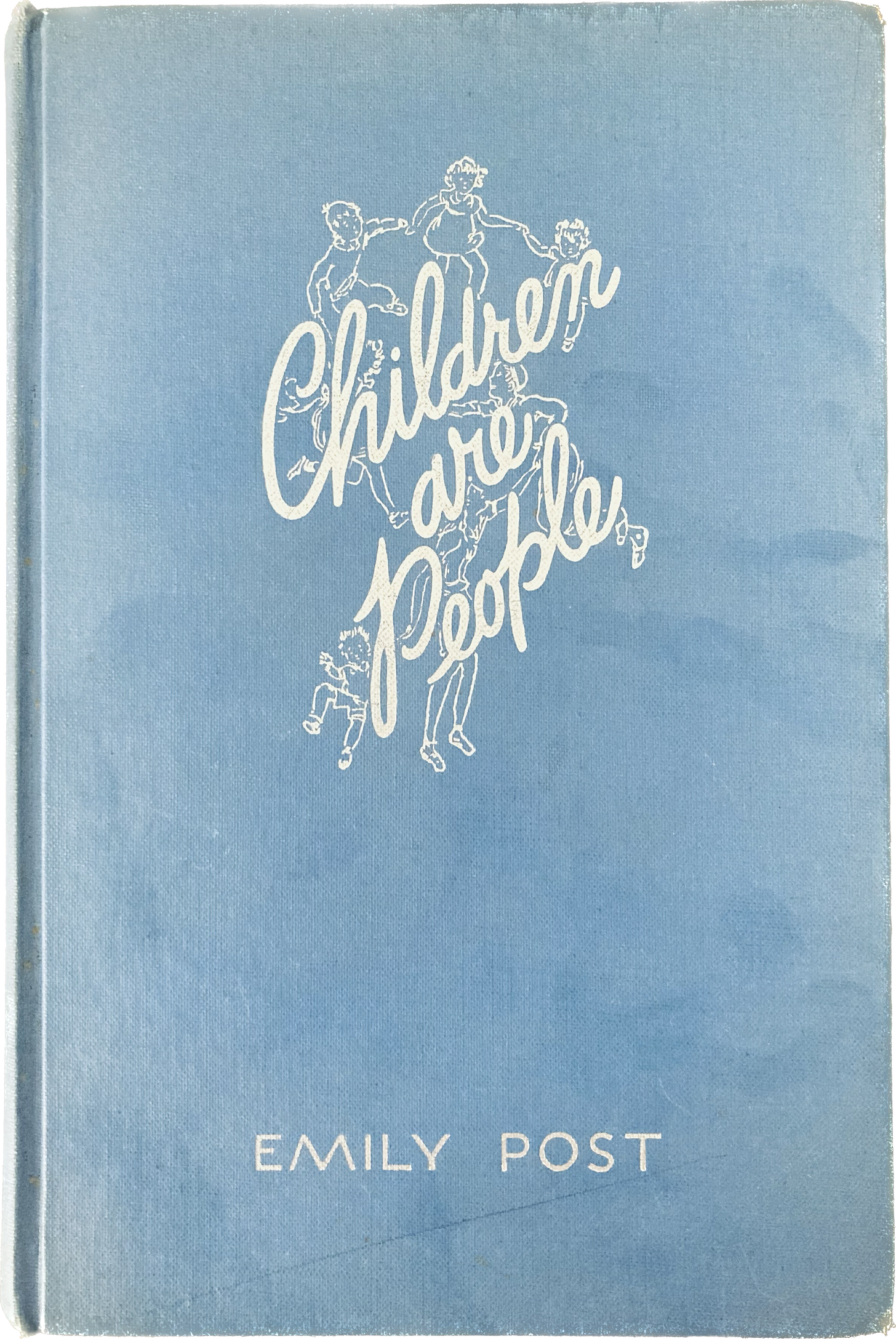 Medium almost dusty blue cloth book cover with silver debossed writing in cursive that reads Children Are People with small illustrations of kids playing around the words, Emily Post is written at hte bottom in sans-serif type