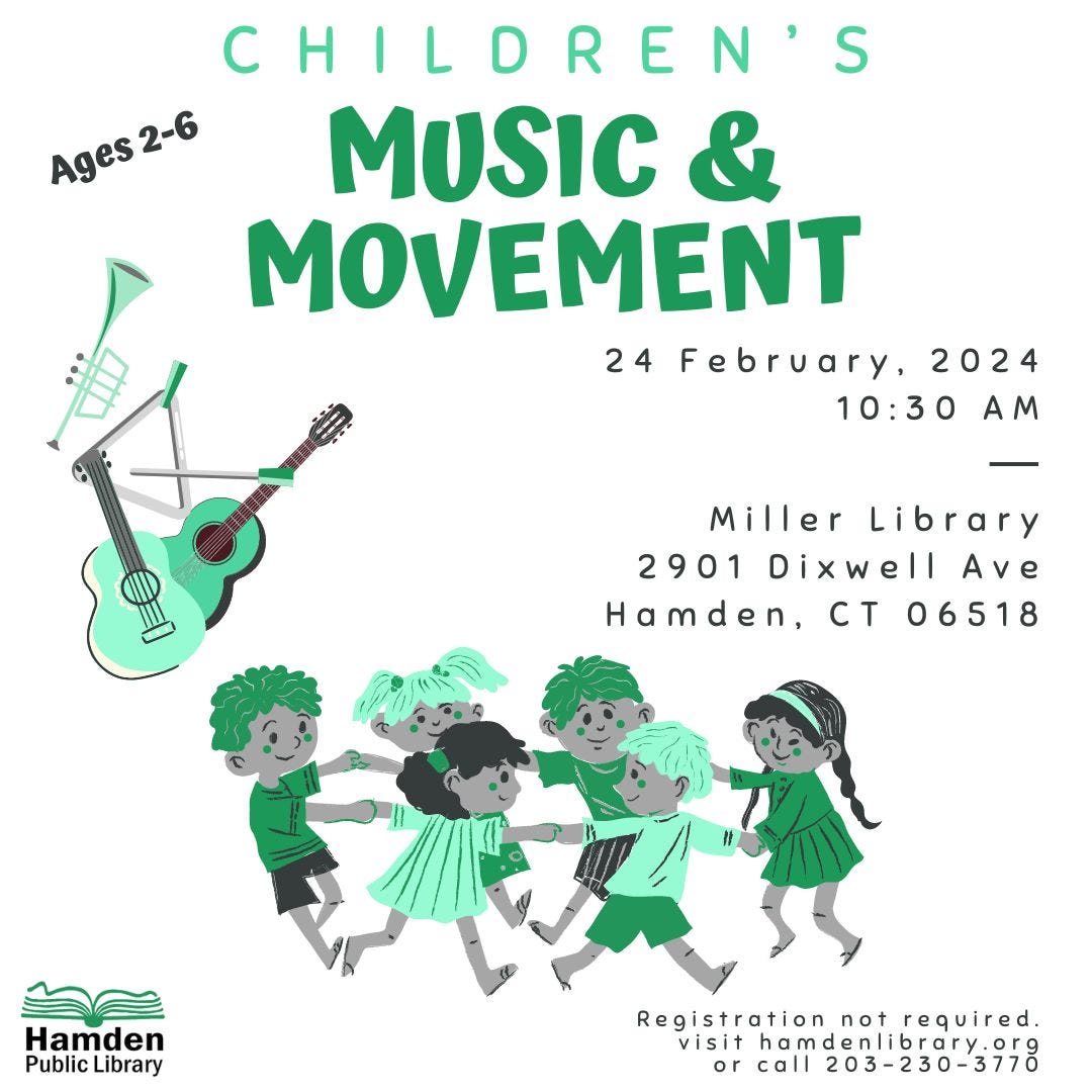 May be a graphic of child, dancing, musical instrument and text that says 'CHILDREN'S Ages2-6 MUSIC & MOVEMENT 24 February, 2024 10:30 AM Miller Library 2901 Dixwell Ave Hamden, CT 06518 Hamden Public Library Registration not required. visit or call 203-230-3770'