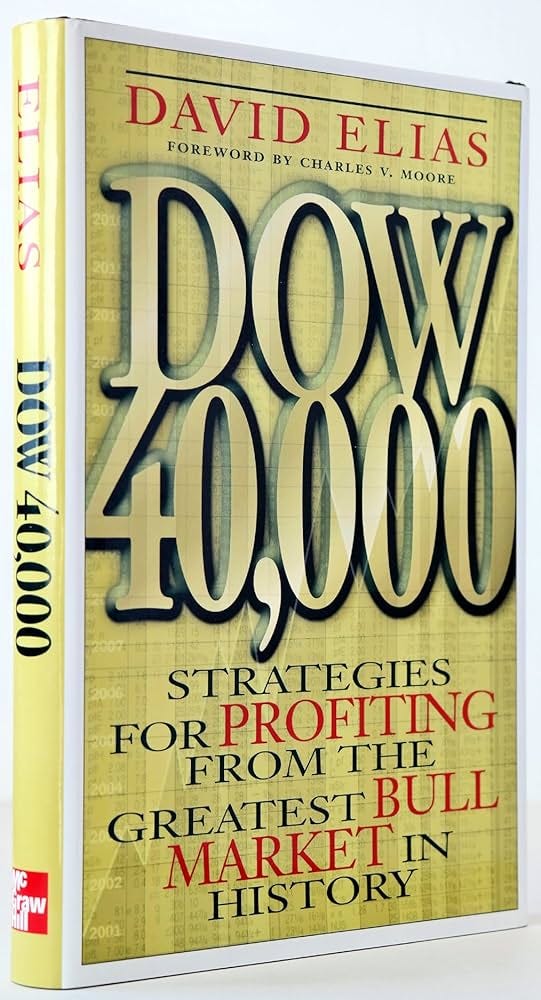 Dow 40,000: Strategies for Profiting from the Greatest Bull Market in  History