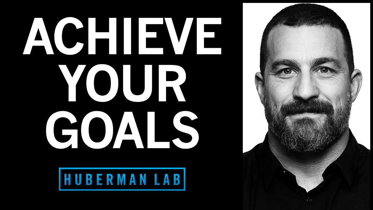 May be an image of 1 person, beard and text that says 'ACHIEVE YOUR GOALS HUBERMAN LAB LAB'