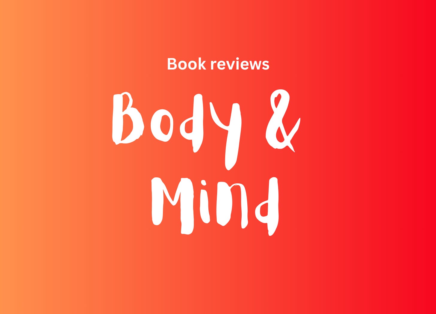 Body & Mind Book Reviews by Tineke Tammes