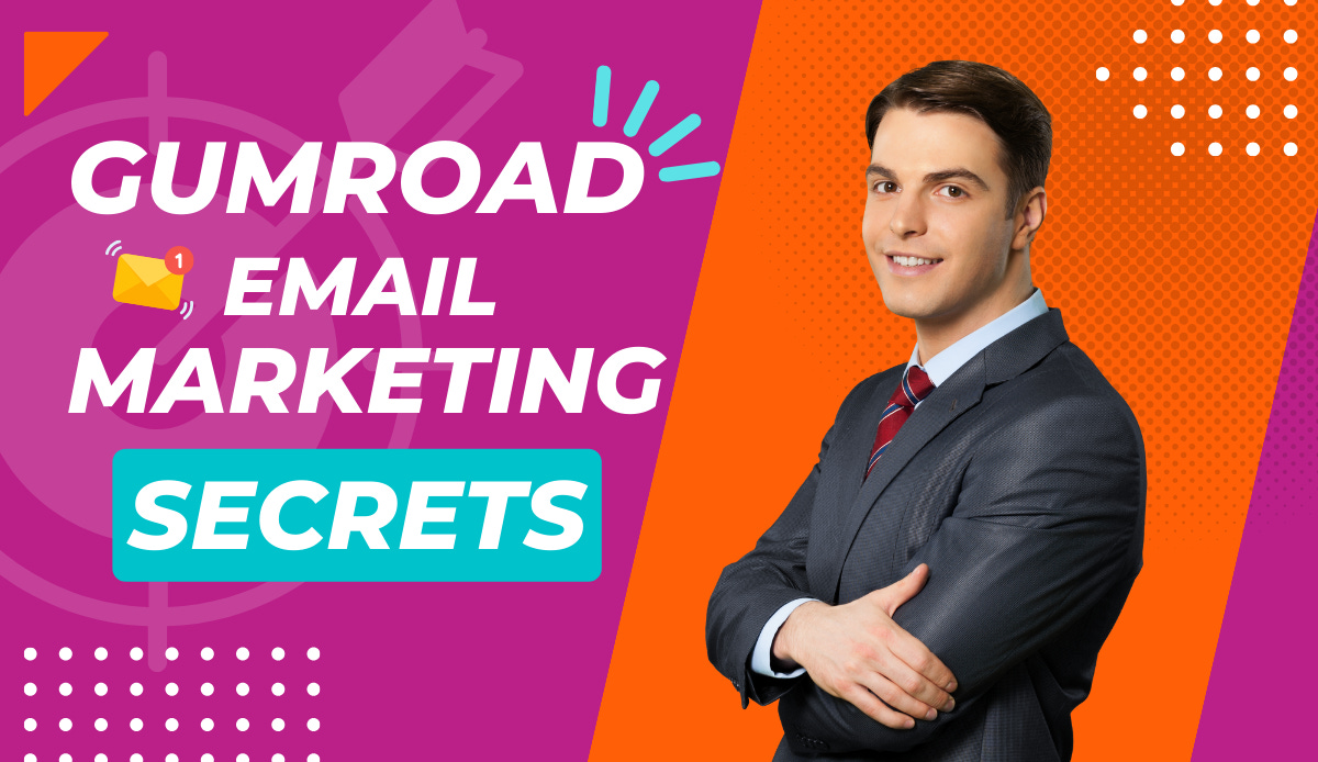 Gumroad’s Free Email Marketing Guide