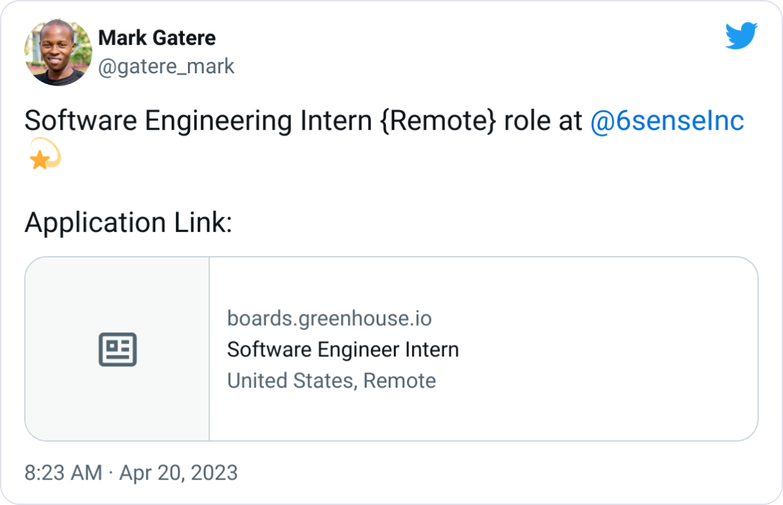  Mark Gatere @gatere_mark Software Engineering Intern {Remote} role at  @6senseInc  💫  Application Link: