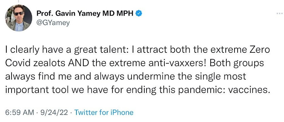 Gavin Yamey tweets: "I have a great talent: I attact both the Zero Covid zealouts and the anti-vaxxers! Both always find me and always undermine the single most important tool we have for ending this pandemic: vaccines."