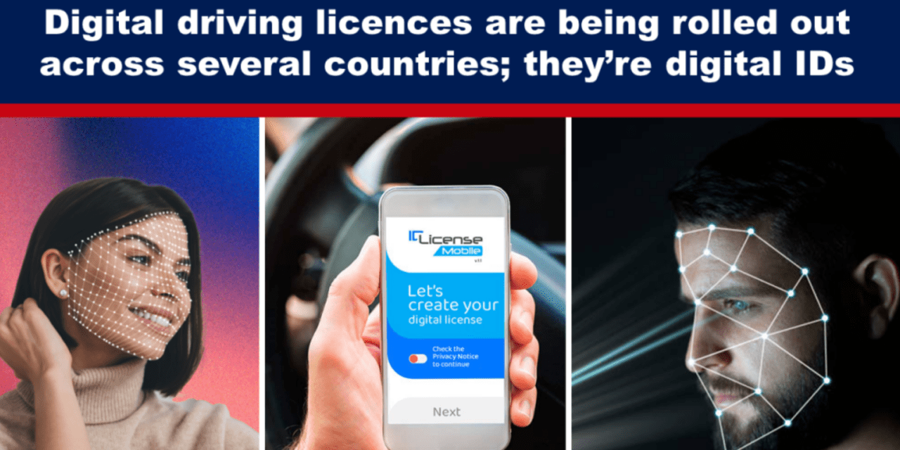 ‘Digital Driving Licenses’ Are Being Rolled Out Across Several Countries; They’re Digital IDs
