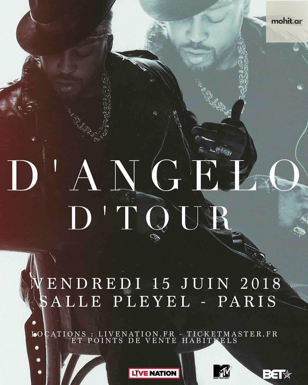 A promotional poster for D'Angelo's "D'Tour" concert at Salle Pleyel in Paris, scheduled for Friday, June 15, 2018. The image features a stylized black and white double exposure portrait of the artist wearing a hat and chains, dressed in dark clothing. The text is in elegant white typography, with ticket information at the bottom and logos for Live Nation, MTV, and BET.