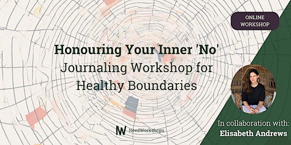 Honouring Your Inner 'No': Journaling Workshop for Healthy Boundaries
