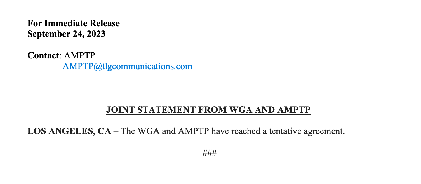 JOINT STATEMENT FROM WGA AND AMPTP LOS ANGELES, CA – The WGA and AMPTP have reached a tentative agreement.