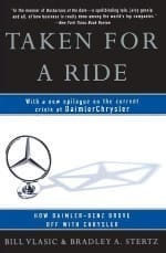 Taken for a Ride by Bill Vlasic and Bradley A Stertz.