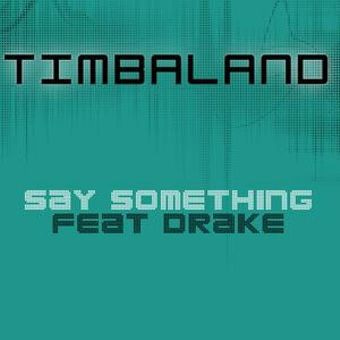 Cover art for Say Something by Timbaland