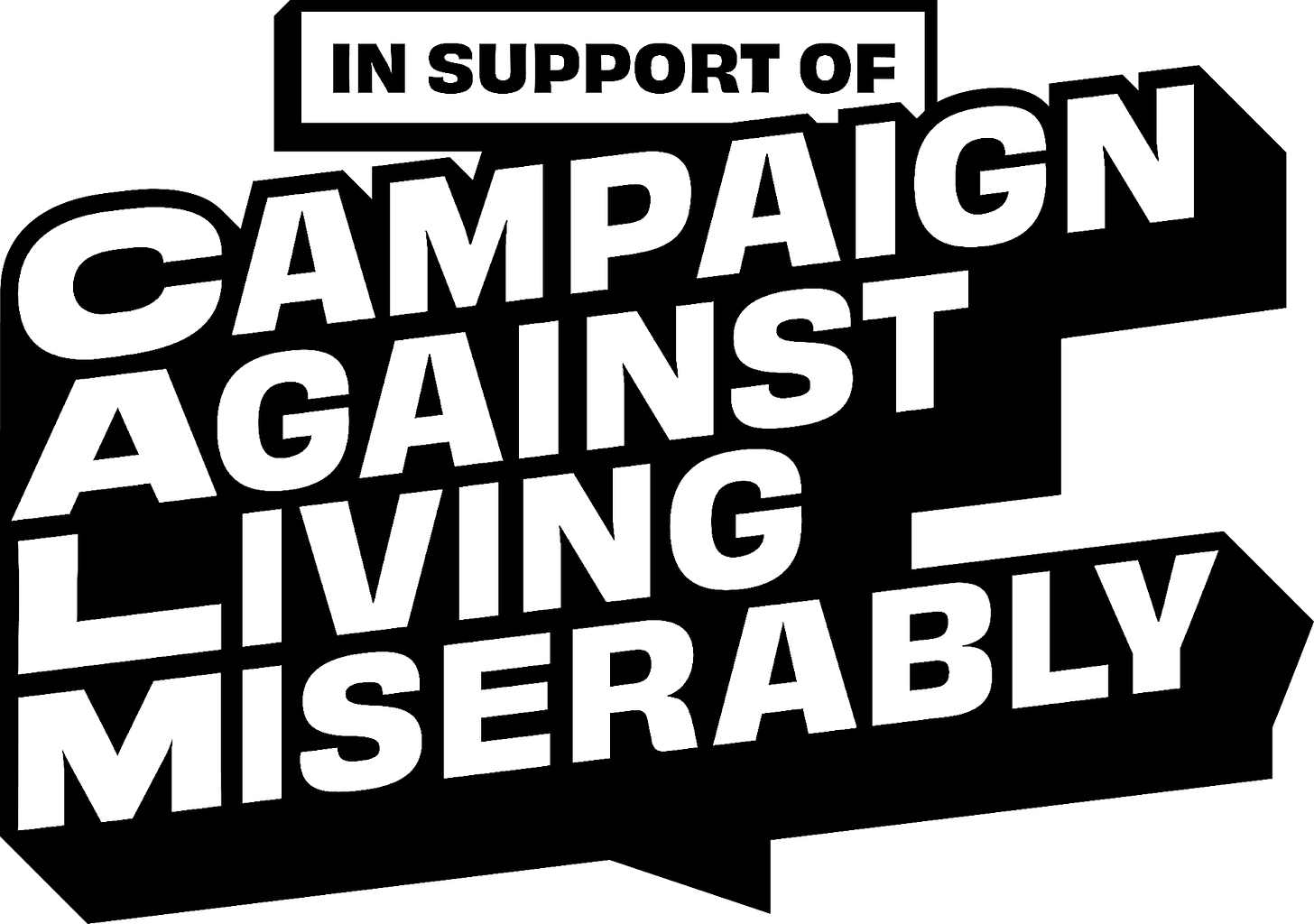 A logo saying In Support Of The Campaign Against Living Miserably