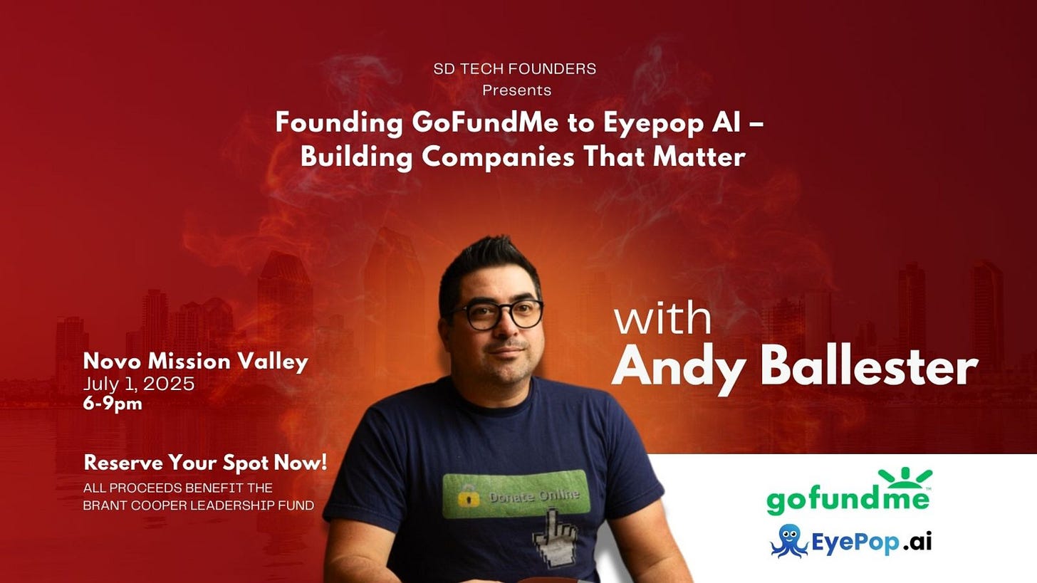 SD Tech Founders Presents: A Fireside Chat with Andy Ballester, co-founder of GoFundMe & Eyepop AI Featured Image
