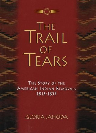 Trail of Tears by Gloria Jahoda
