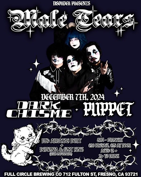 Disorder Presents Male Tears(LA), Dark Chisme (Seattle), Puppet plus DJs  Tickets, Sat, Dec 7, 2024 at 8:00 PM | Eventbrite