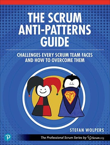 The Scrum Anti-Patterns Guide door Stefan Wolpers - Managementboek.nl