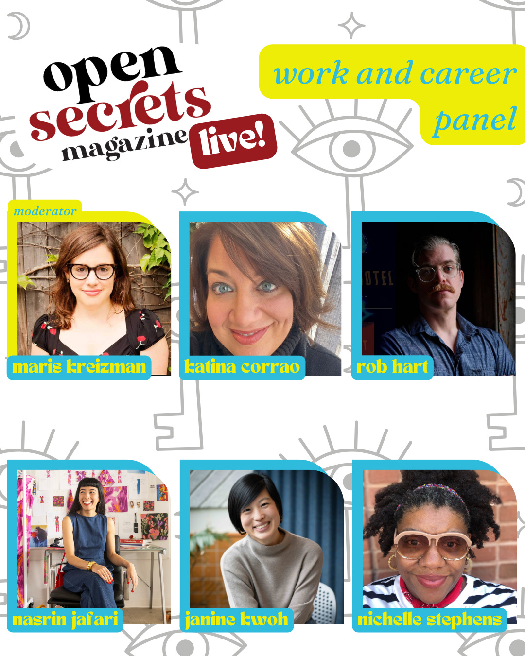 Open Secrets Live, Work and Career Panel Katina Corrao, Rob Hart, Nasrin Jafari, Janine Kwoh, and Nichelle Stephens. Moderated by Maris Kreizman.
