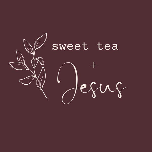 Sweet Tea and Jesus Podcast Podcast Artwork Image