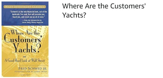 Where Are the Customer's Yachts?	by Fred Schwed