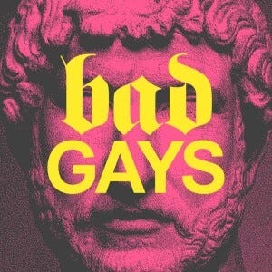 Bad Gays | Huw Lemmey & Ben Miller