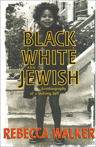 Black, White, and Jewish: Autobiography of a Shifting Self
