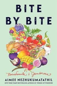 cover of Bite by Bite: Nourishments and Jamborees by Aimee Nezhukumatathil