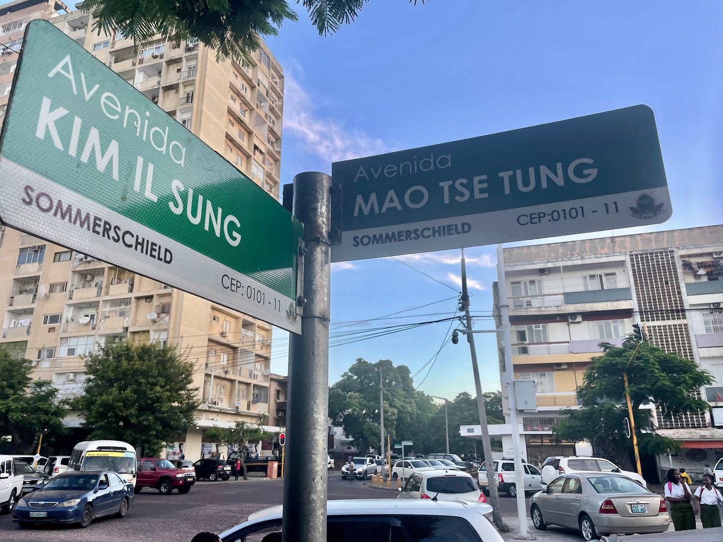 meet you at theIntersection of Mao Tse Tung and Kim Il Sung in Maputo, Mozambique.