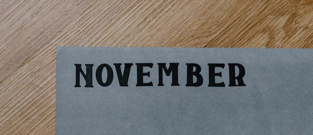 a piece of paper that says november on it