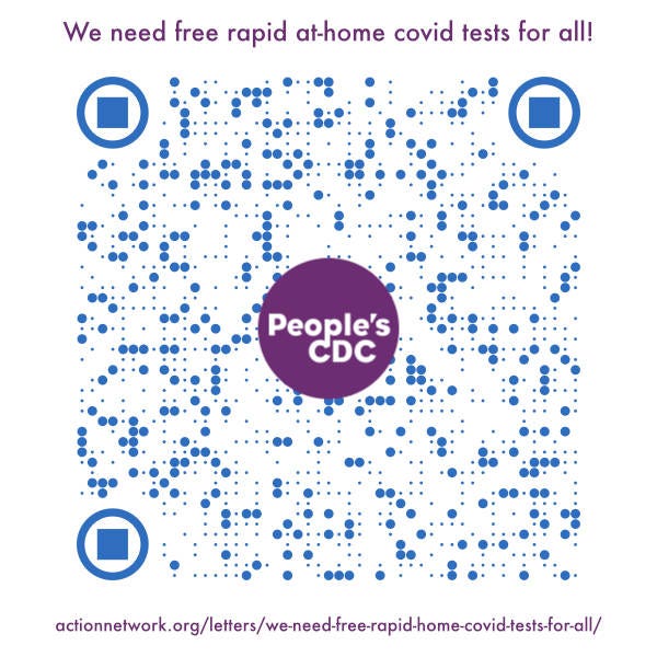 The image is a blue patterned dot QR code with the People’s CDC logo at the center. Caption reads We need free rapid at-home covid tests for all! And includes the action network url where the QR code directs.
