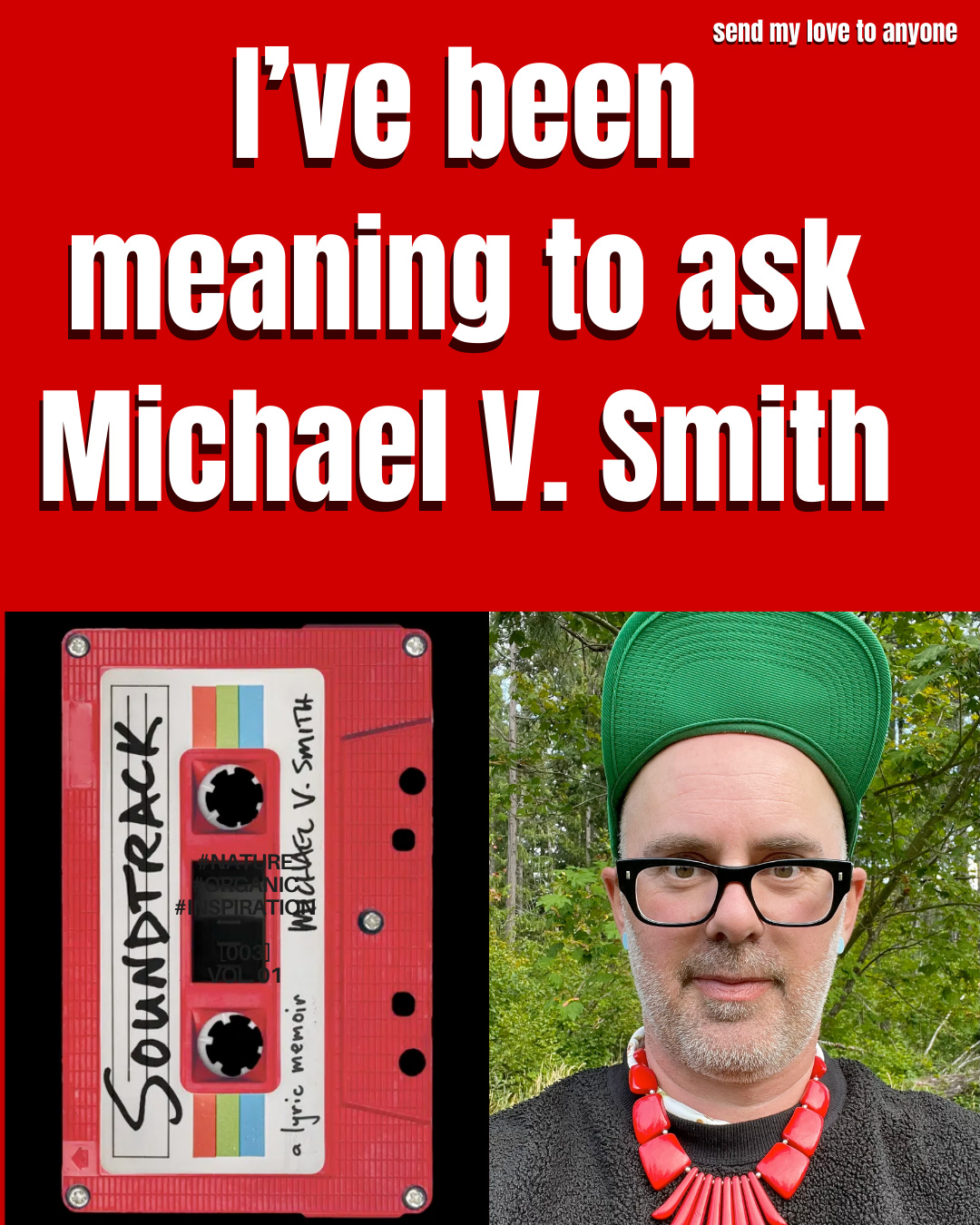 I've been meaning to ask Michael V. Smith author of Soundtrack