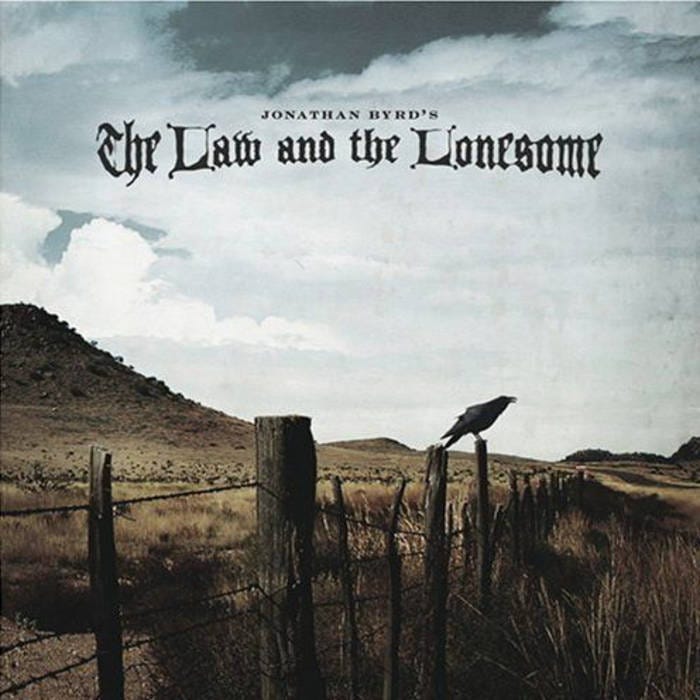 Album cover for The Law and the Lonesome by Jonathan Byrd
