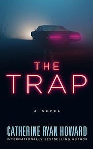 cover of The Trap by Catherine Ryan Howard