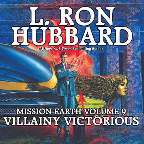 Amazon.com: Villainy Victorious: Mission Earth, Volume 9 (Audible Audio  Edition): L. Ron Hubbard, Full Cast, Galaxy Audio: Books