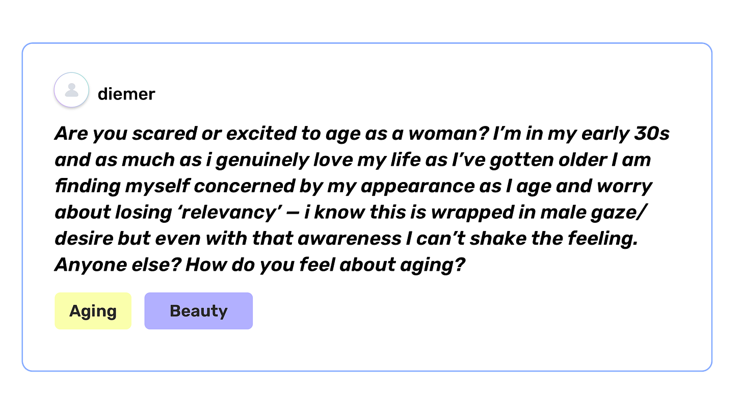 Are you scared or excited to age as a woman?