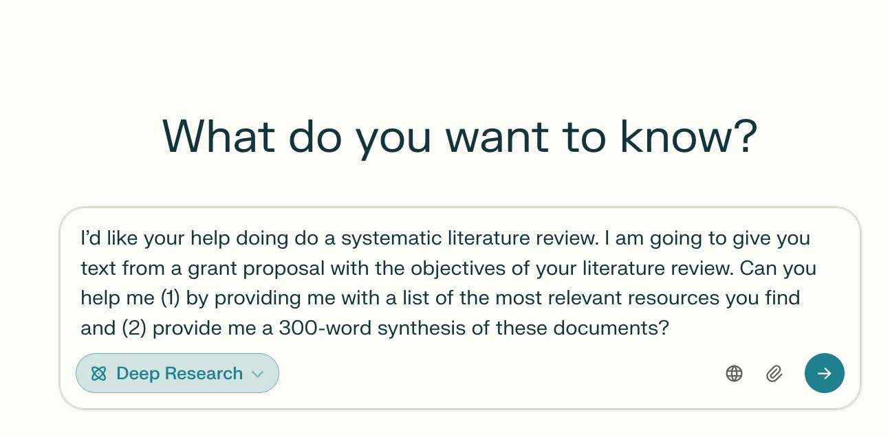 Screenshot of Perplexity search page. At the top it says "What do you want to know?" In the input box, it says "I’d like your help doing do a systematic literature review. I am going to give you text from a grant proposal with the objectives of your literature review. Can you help me (1) by providing me with a list of the most relevant resources you find and (2) provide me a 300-word synthesis of these documents?"