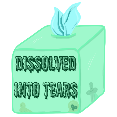 Gelatinous cube labeled "Dissolved Into Tears"