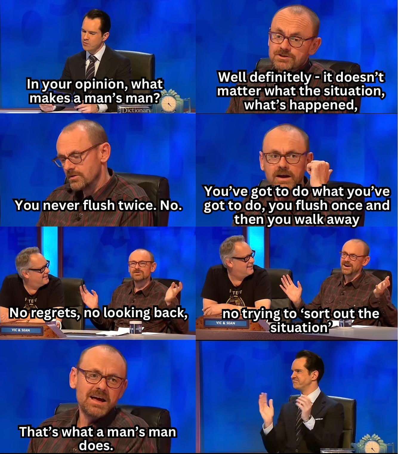 Sean Lock explains that a man's man never flushes twice.