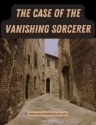 The Case of the Vanishing Sorcerer