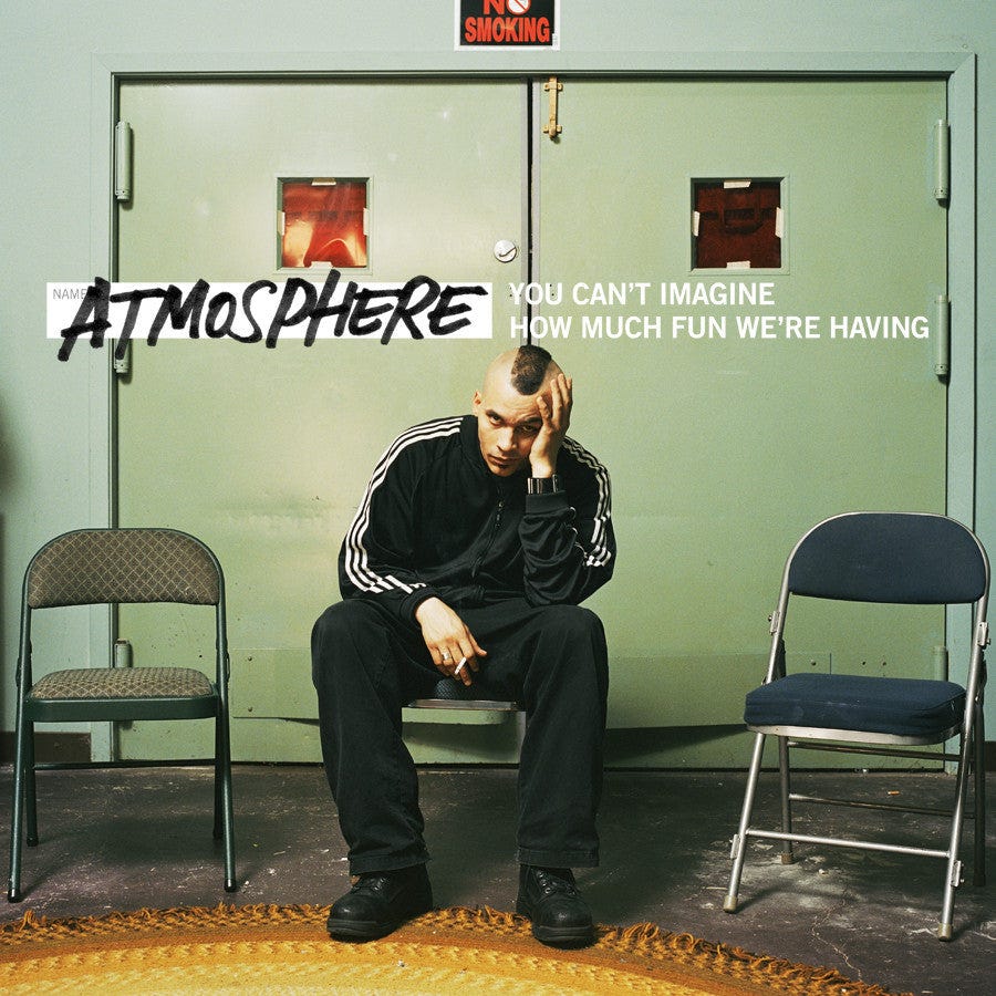Atmosphere "You Can't Imagine How Much Fun We're Having" - Rhymesayers  Entertainment