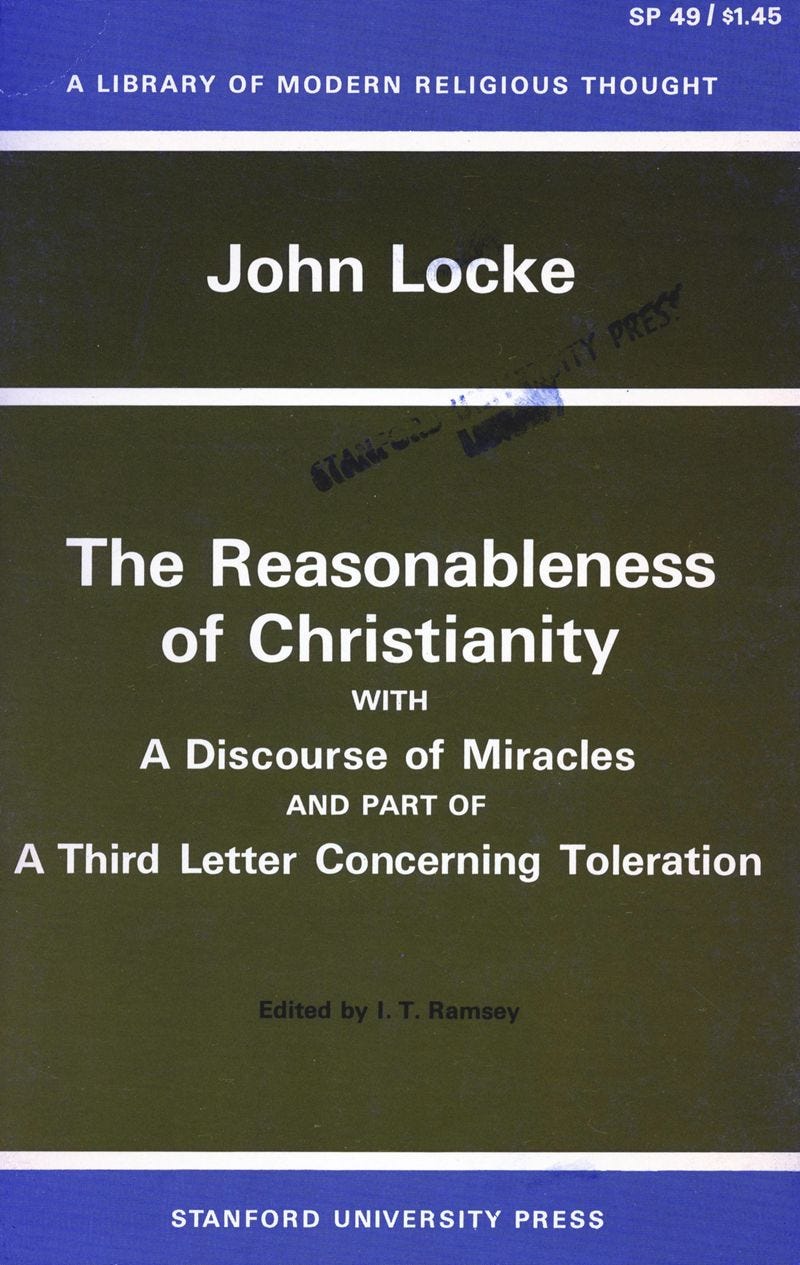 The Reasonableness of Christianity, and A Discourse of Miracles