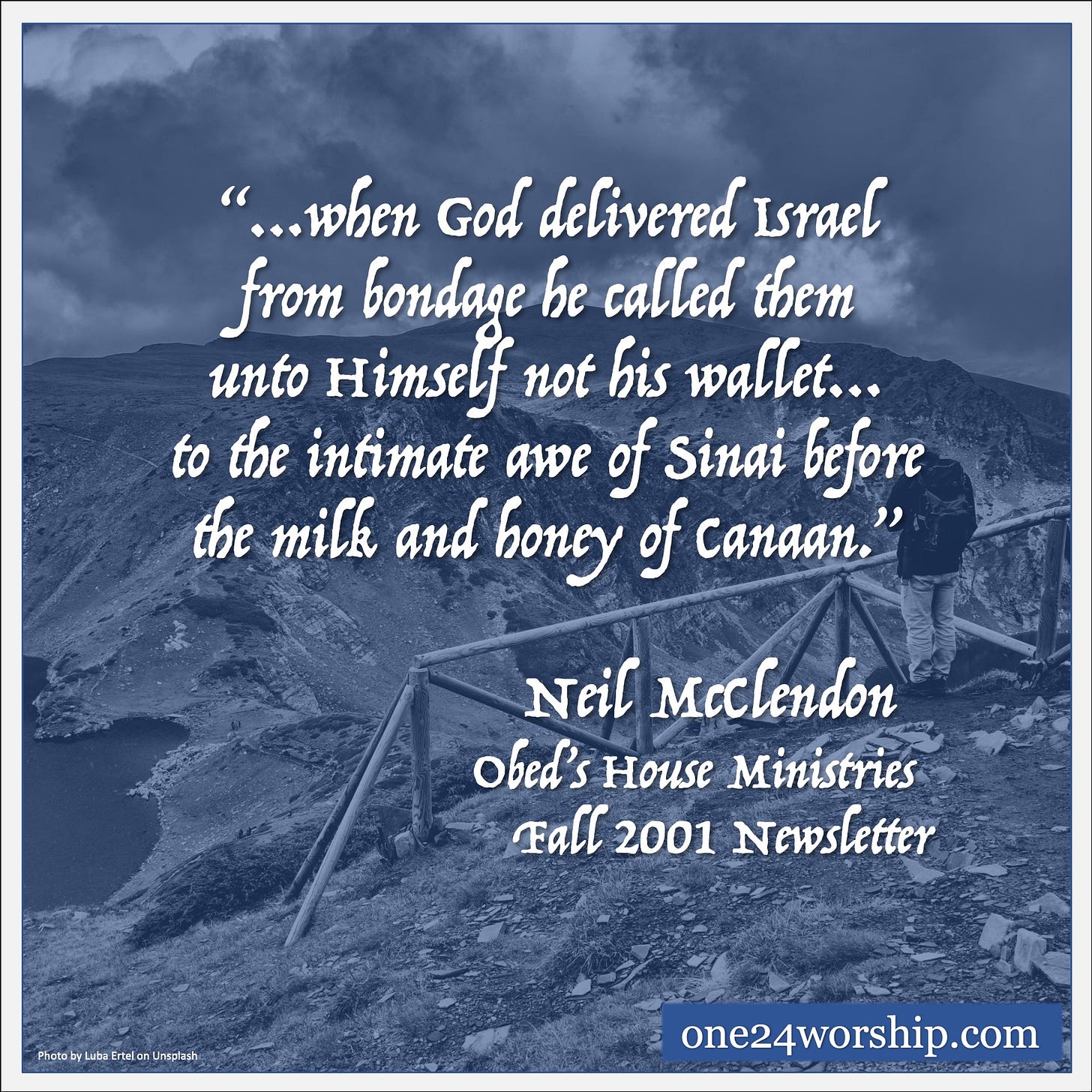 Image of man at a fence in the mountains overlooking a lake with Neil McClendon quote superimposed.