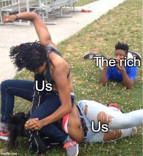 Two people wrestle, fight and punch on the grass. They are labeled "Us". Another person lays there watching calmly. They are labeled "The rich"